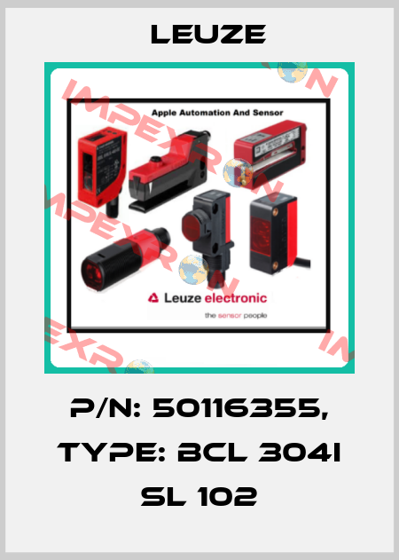 p/n: 50116355, Type: BCL 304i SL 102 Leuze