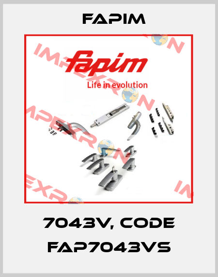 7043V, code FAP7043VS Fapim