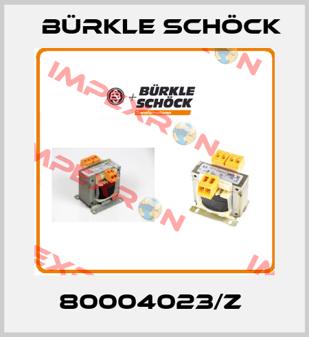 80004023/Z  Bürkle Schöck