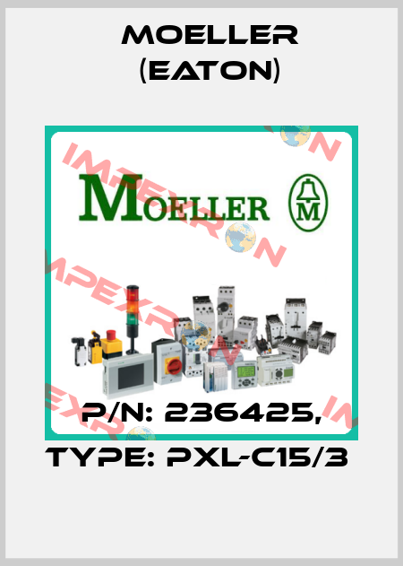 P/N: 236425, Type: PXL-C15/3  Moeller (Eaton)