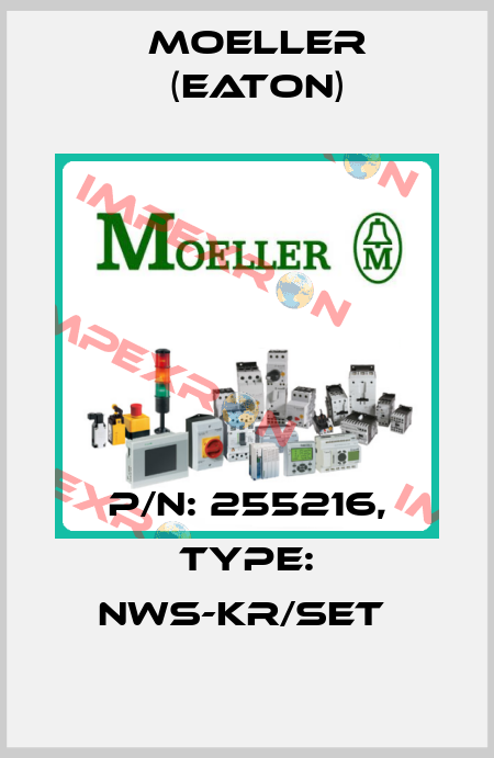 P/N: 255216, Type: NWS-KR/SET  Moeller (Eaton)