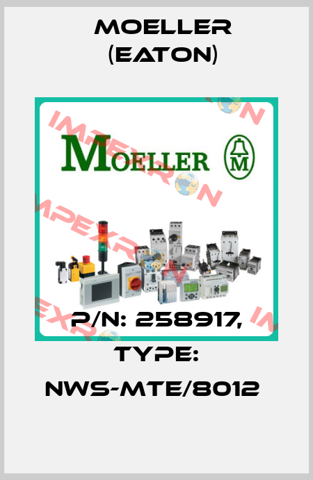 P/N: 258917, Type: NWS-MTE/8012  Moeller (Eaton)