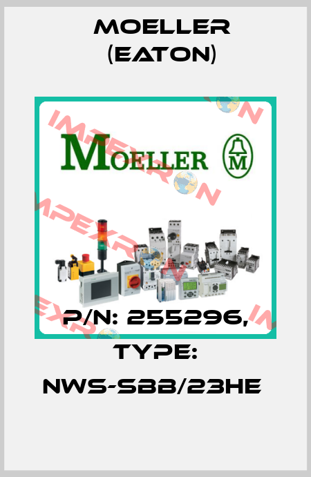 P/N: 255296, Type: NWS-SBB/23HE  Moeller (Eaton)