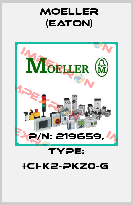 P/N: 219659, Type: +CI-K2-PKZ0-G  Moeller (Eaton)