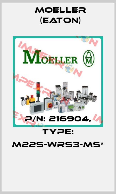 P/N: 216904, Type: M22S-WRS3-MS*  Moeller (Eaton)