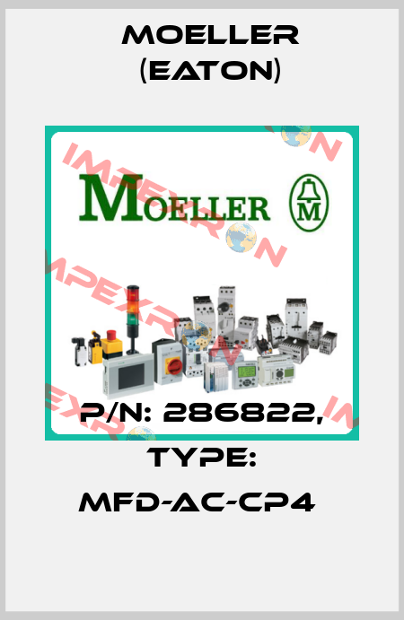 P/N: 286822, Type: MFD-AC-CP4  Moeller (Eaton)