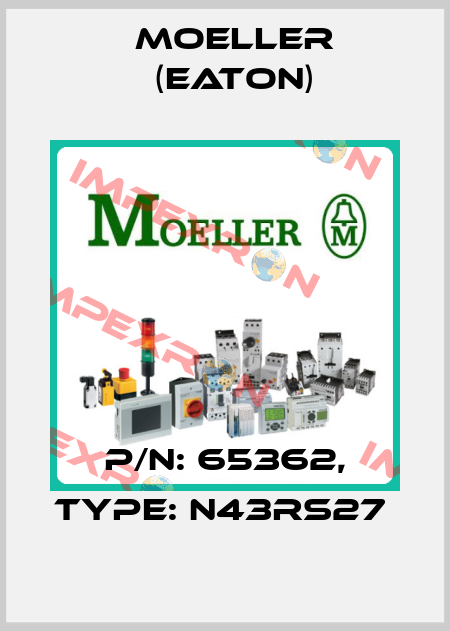 P/N: 65362, Type: N43RS27  Moeller (Eaton)