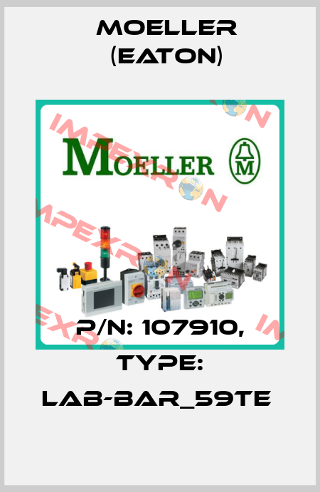 P/N: 107910, Type: LAB-BAR_59TE  Moeller (Eaton)