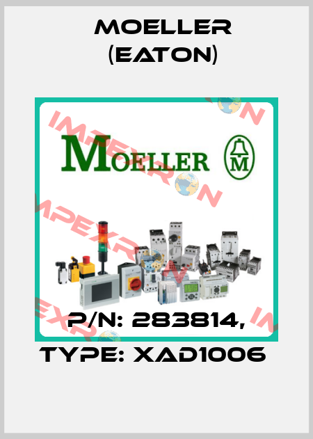 P/N: 283814, Type: XAD1006  Moeller (Eaton)
