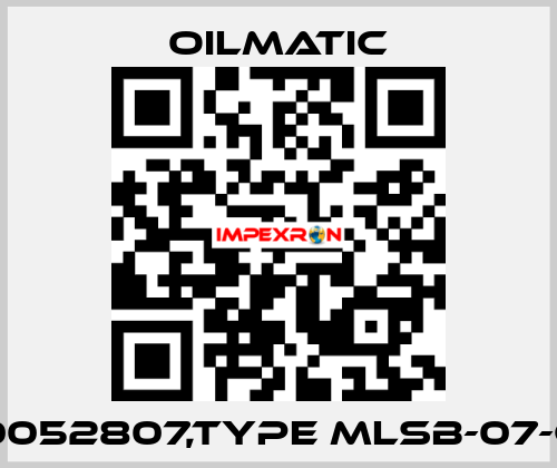 00052807,TYPE MLSB-07-CE OILMATIC