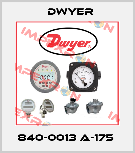 840-0013 A-175  Dwyer