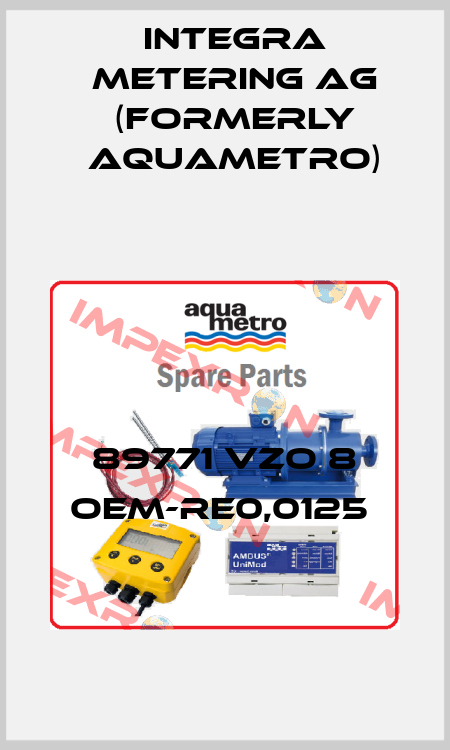 89771 VZO 8 OEM-RE0,0125  Integra Metering AG (formerly Aquametro)