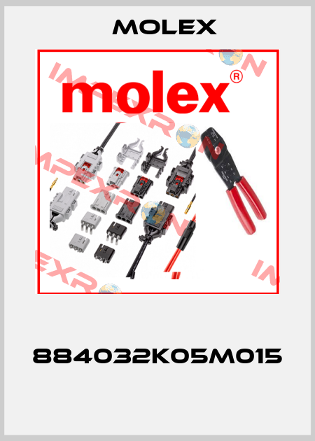  884032K05M015  Molex