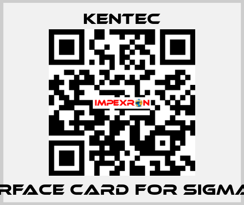 Interface Card For Sigma XT  Kentec