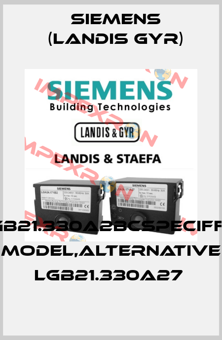 LGB21.330A2BCspeciffic model,alternative LGB21.330A27  Siemens (Landis Gyr)