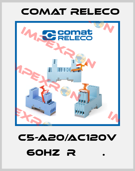 C5-A20/AC120V 60HZ  R        .  Comat Releco