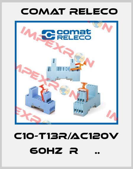 C10-T13R/AC120V 60HZ  R     ..  Comat Releco