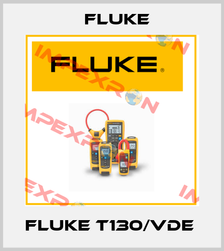 FLUKE T130/VDE  Fluke