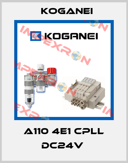 A110 4E1 CPLL DC24V  Koganei