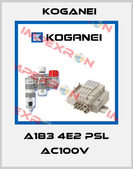 A183 4E2 PSL AC100V  Koganei