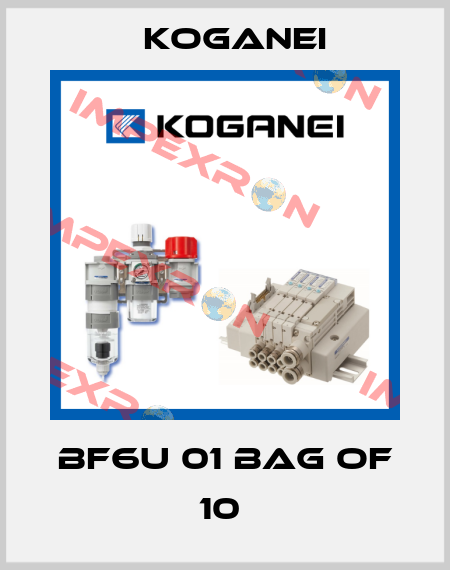 BF6U 01 BAG OF 10  Koganei