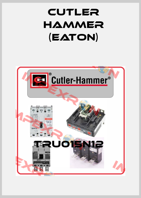 TRU015N12  Cutler Hammer (Eaton)
