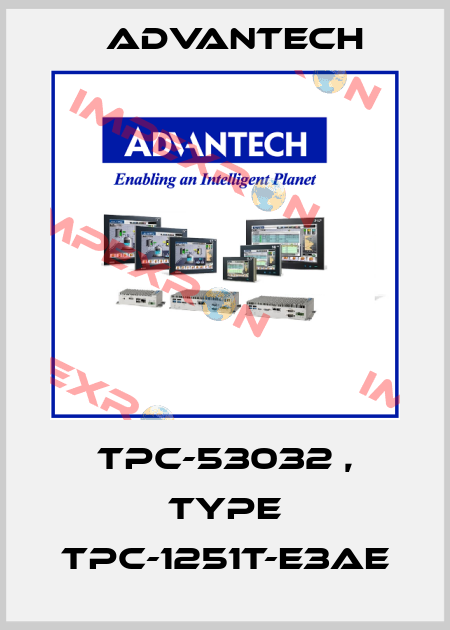 TPC-53032 , type TPC-1251T-E3AE Advantech