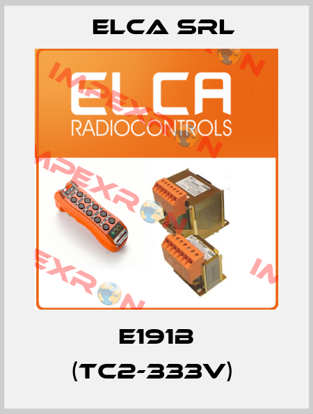 E191B (TC2-333V)  Elca Srl