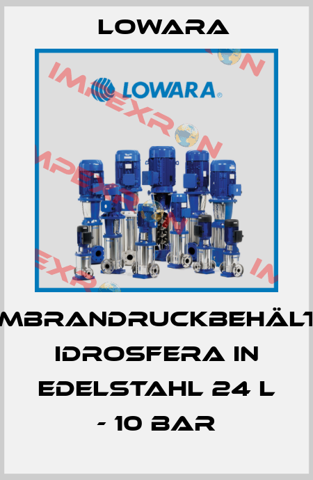 Membrandruckbehälter Idrosfera in Edelstahl 24 l  - 10 bar Lowara