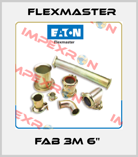 Fab 3M 6"  FLEXMASTER