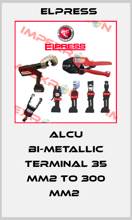 ALCU BI-METALLIC TERMINAL 35 MM2 TO 300 MM2  Elpress
