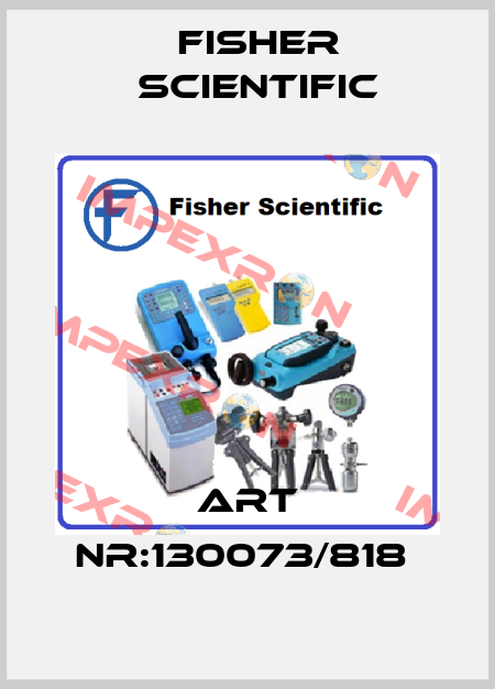 ART NR:130073/818  Fisher Scientific