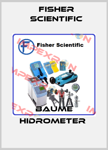 BAUME HIDROMETER  Fisher Scientific