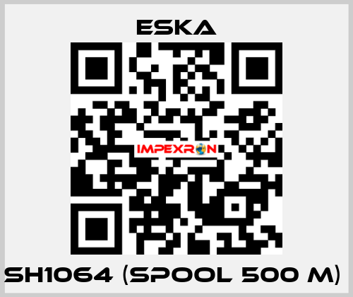 SH1064 (spool 500 m)  Eska