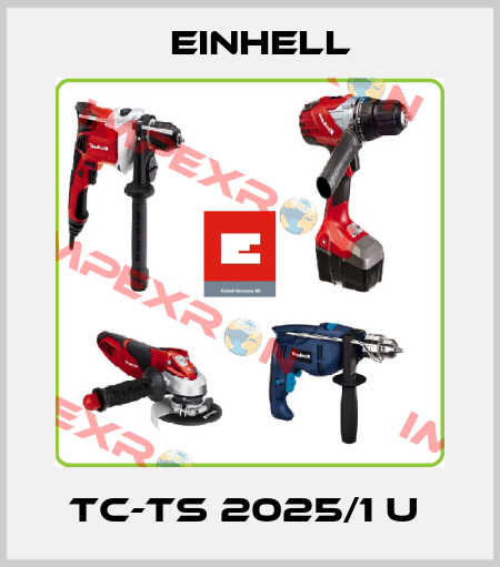 TC-TS 2025/1 U  Einhell