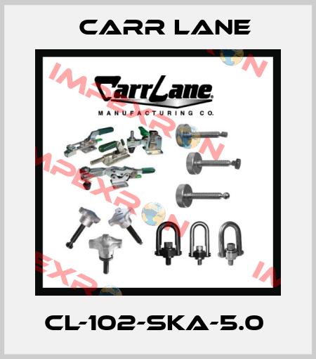 CL-102-SKA-5.0  Carr Lane