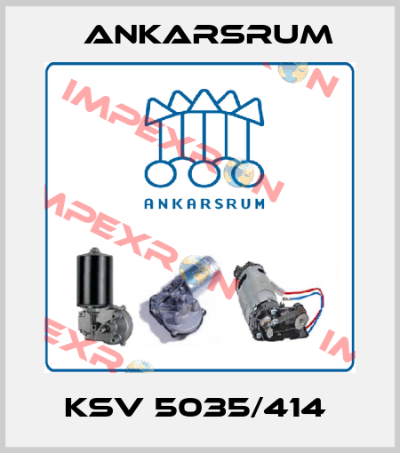 KSV 5035/414  Ankarsrum