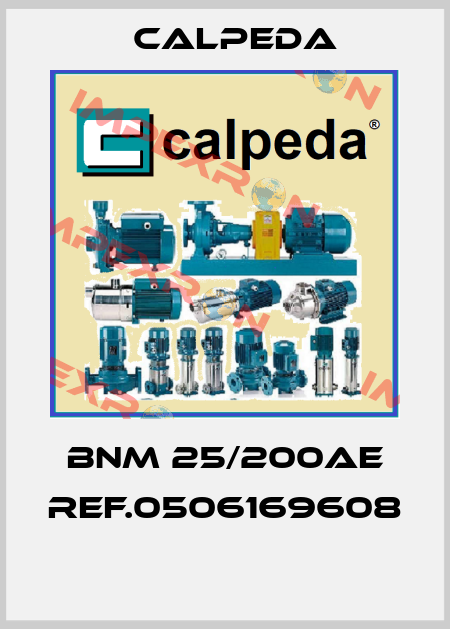 BNM 25/200AE REF.0506169608  Calpeda