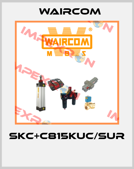 SKC+C815KUC/SUR  Waircom