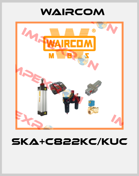 SKA+C822KC/KUC  Waircom