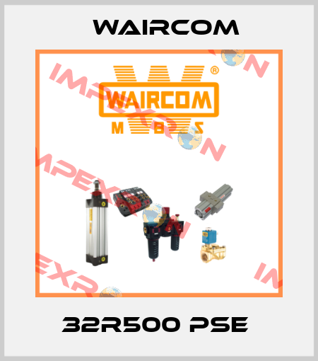 32R500 PSE  Waircom