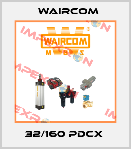 32/160 PDCX  Waircom