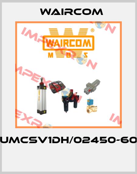 UMCSV1DH/02450-60  Waircom