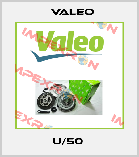 U/50  Valeo