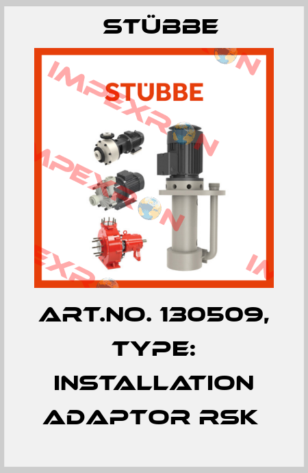 Art.No. 130509, Type: Installation adaptor RSK  Stübbe