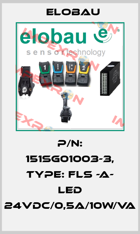 P/N: 151SG01003-3, Type: FLS -A- LED 24VDC/0,5A/10W/VA Elobau