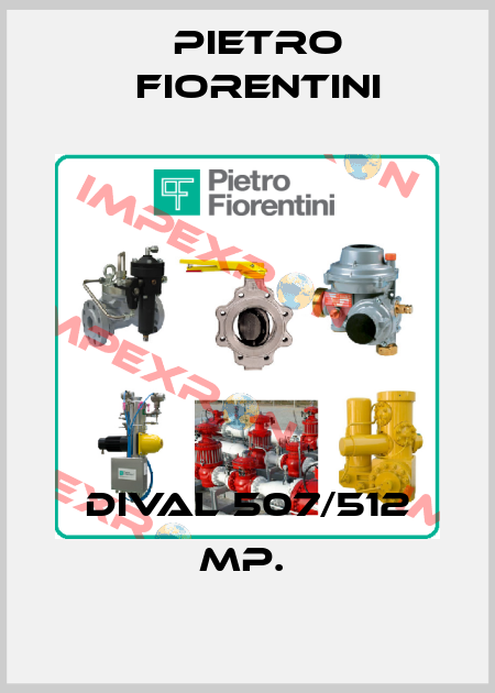 DIVAL 507/512 MP.  Pietro Fiorentini