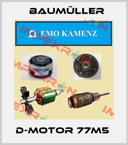 D-MOTOR 77M5  Baumüller