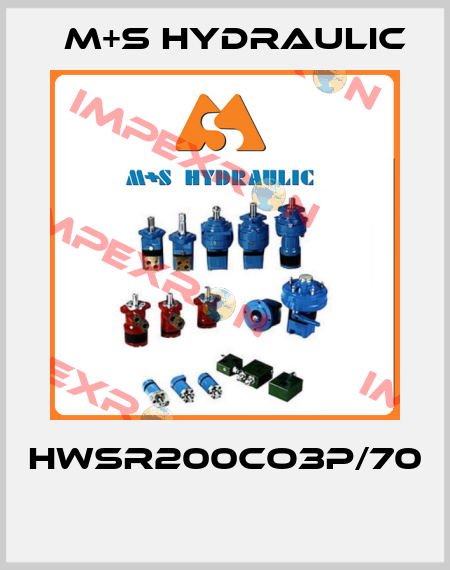 HWSR200CO3P/70  M+S HYDRAULIC