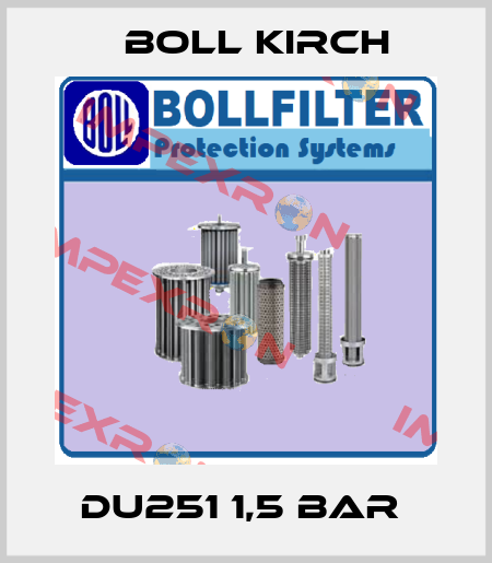 DU251 1,5 BAR  Boll Kirch